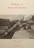 Book cover of Railways of Looe and Caradon by TOLSON, J.M.; ROOSE, G. & WHETMATH, C.F.D.
